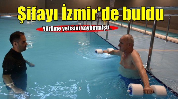 Kazada yaralanıp, yürüme yetisini kaybetti; şifayı İzmir de buldu