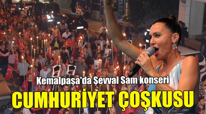 Kemalpaşa  29 Ekim i  Şevval Sam ile kutlayacak!