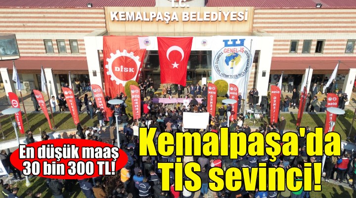 Kemalpaşa da TİS sevinci!