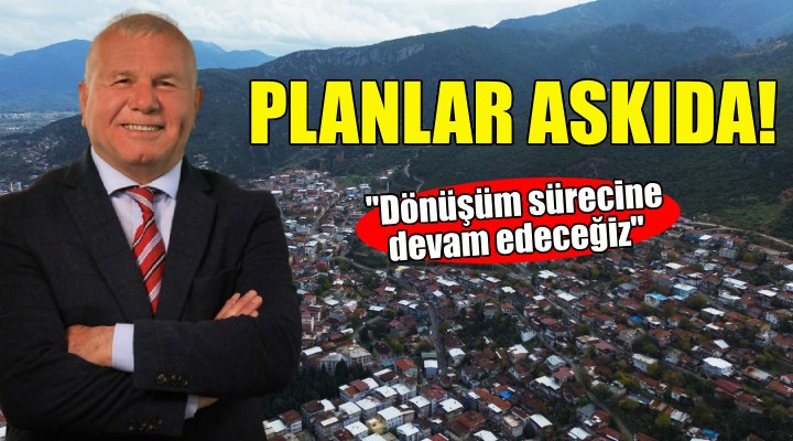 Kemalpaşa da kentsel dönüşüm planları askıya çıktı!