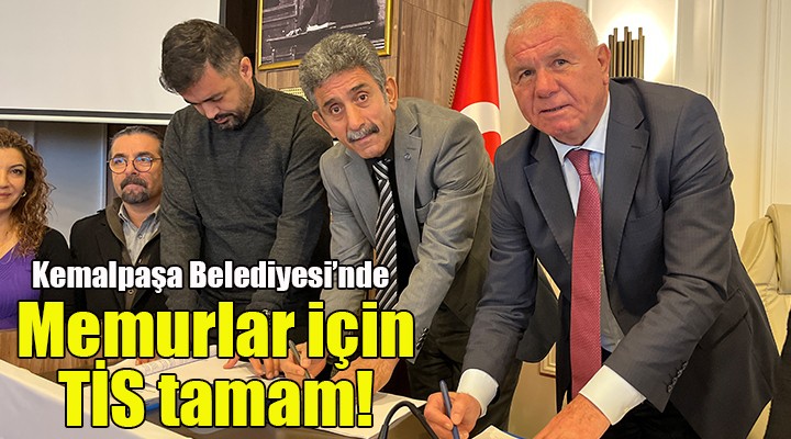 Kemalpaşa da memurlar için toplu sözleşme tamam!