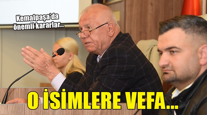 Kemalpaşa da o isimlere vefa...