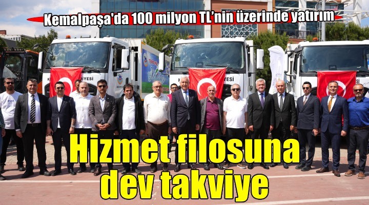 Kemalpaşa hizmet filosuna dev takviye