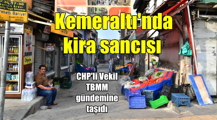 Kemeraltı nda kira sancısı