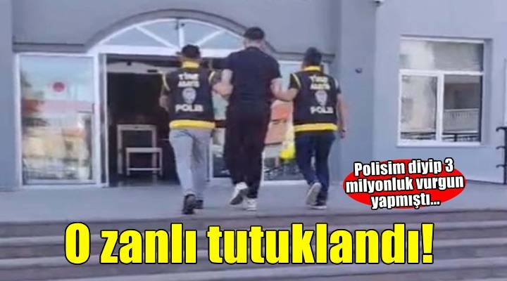 Kendisini polis olarak tanıtıp dolandıran şüpheli tutuklandı