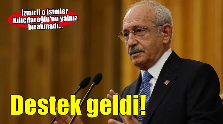 Kılıçdaroğlu na İzmirli 3 isimden destek...