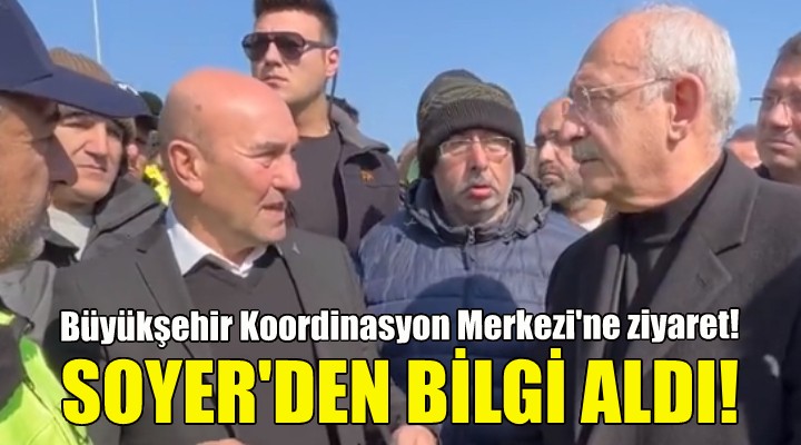 Kılıçdaroğlu ndan İzmir Büyükşehir in Hatay daki merkezine ziyaret!