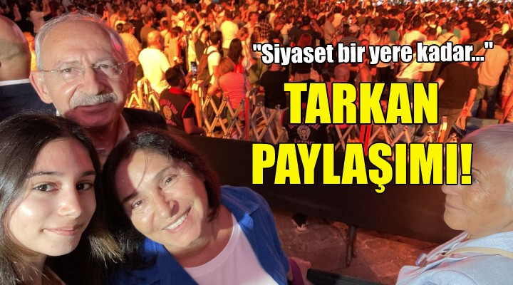 Kılıçdaroğlu ndan Tarkan paylaşımı!