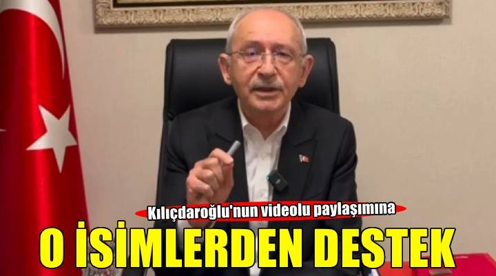 Kılıçdaroğlu nun videosuna İzmirli vekillerden destek!