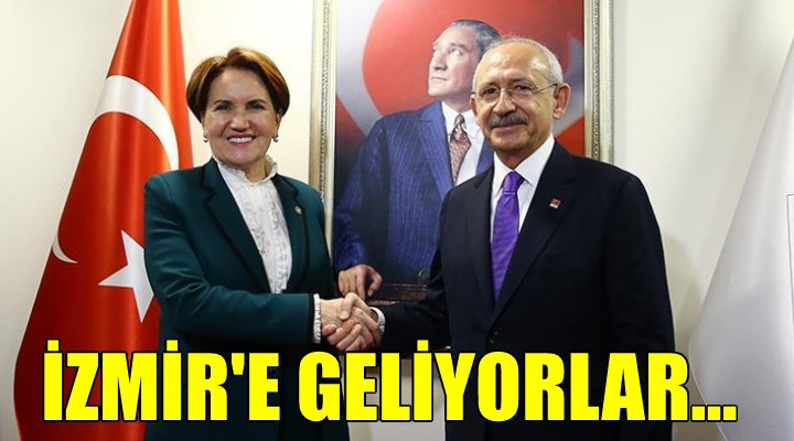 Kılıçdaroğlu ve Akşener İzmir e geliyor