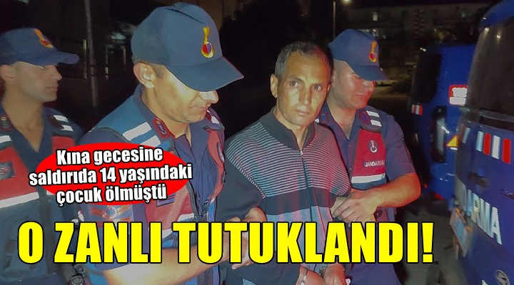Kına gecesine saldırıda 14 yaşındaki çocuk ölmüştü... O zanlı tutuklandı!