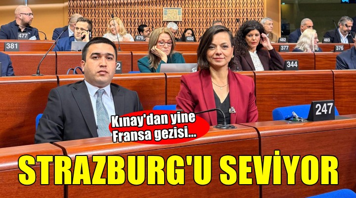 Kınay'dan yine Fransa gezisi...