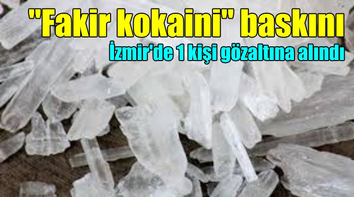 İzmir de fakir kokaini operasyonu!