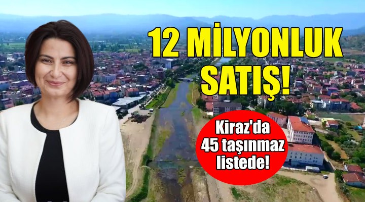 Kiraz Belediyesi nden 12 milyonluk satış!