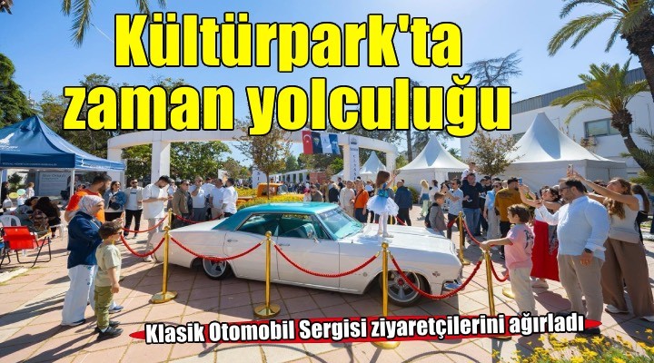 Klasik Otomobil Sergisi ziyaretçilerini zaman yolculuğuna çıkardı