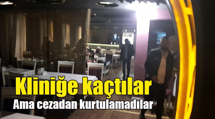 Kliniğe kaçtılar ama cezadan kurtulamadılar