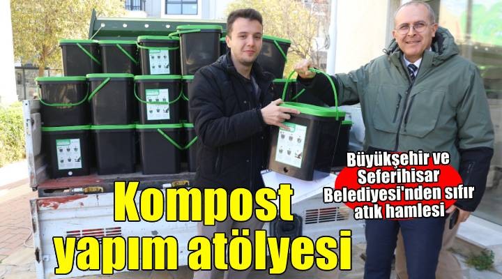 Kompost Atölyelerine yoğun ilgi