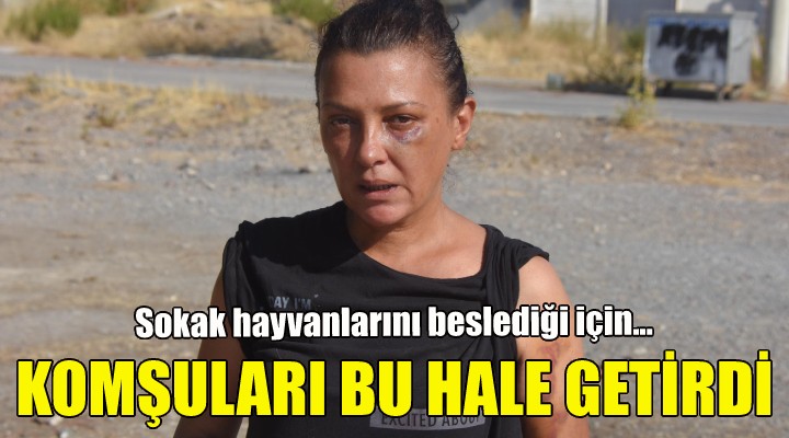 Komşuları bu hale getirdi!