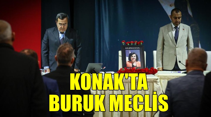 Konak Belediye’sinde buruk meclis