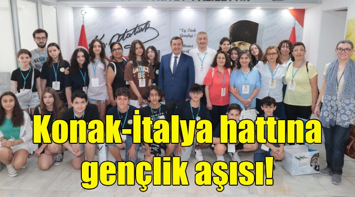 Konak-İtalya hattına gençlik aşısı!