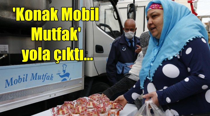 Konak Mobil Mutfak yola çıktı