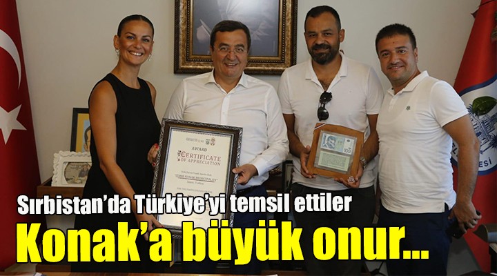 Konak a büyük onur...