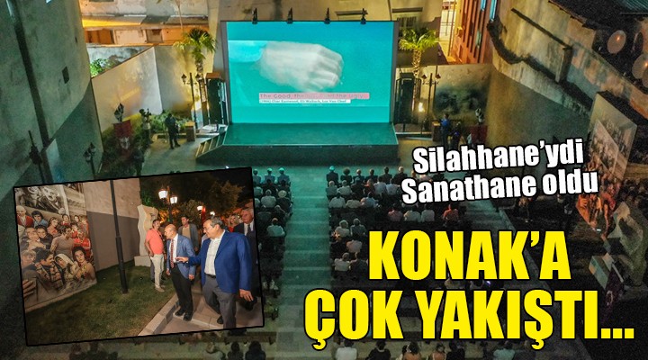 Konak a çok yakıştı: SİLAHHANE DEN SANATHANE YE!