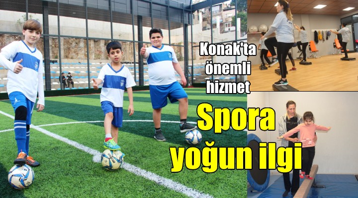 Konak ın spor okullarına yoğun ilgi