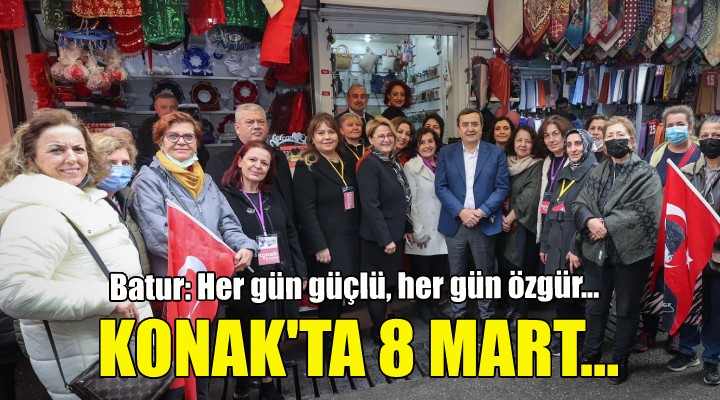 Konak ta 8 Mart...