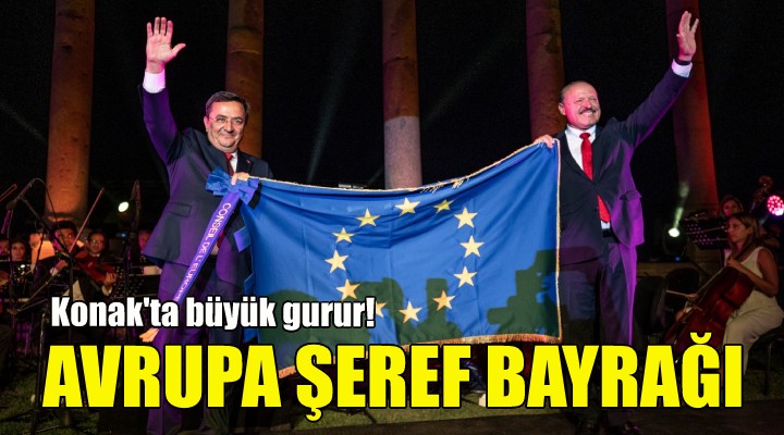 Konak ta Avrupa Şeref Bayrağı gururu!