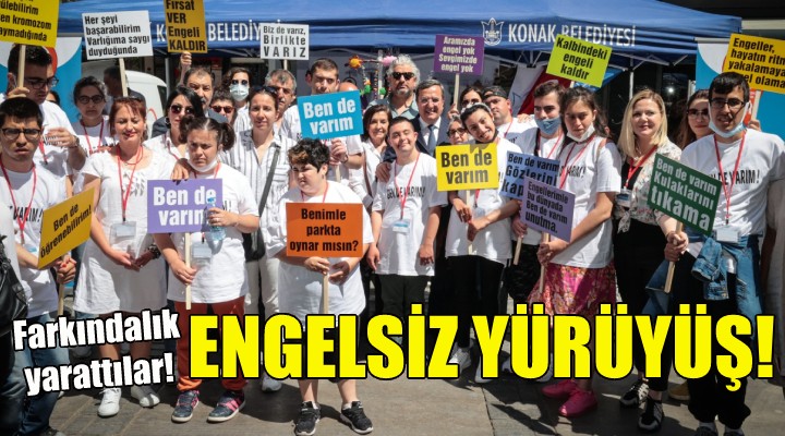 Konak ta Engelsiz Yürüyüş!