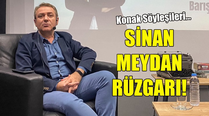 Konak ta Sinan Meydan rüzgarı!