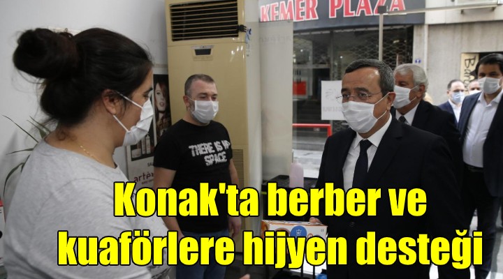 Konak ta berber ve kuaförlere hijyen desteği...