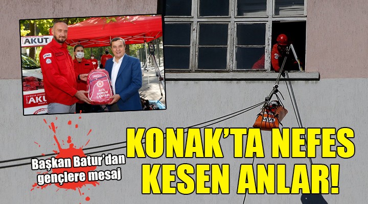 Konak ta nefes kesen tatbikat...