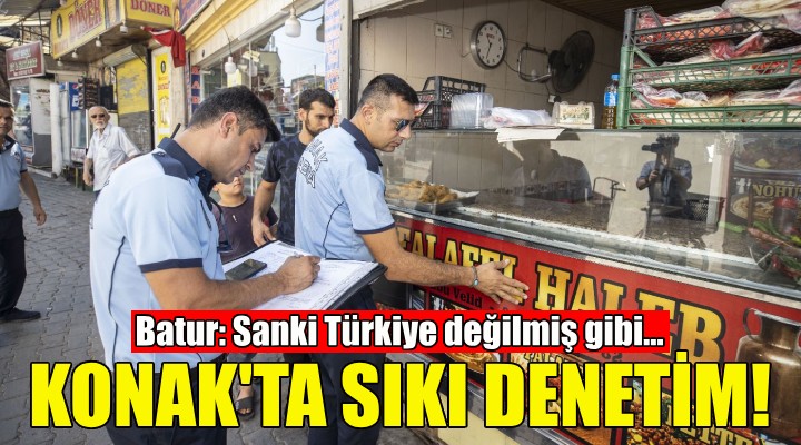 Konak ta iş yerlerine sıkı denetim!