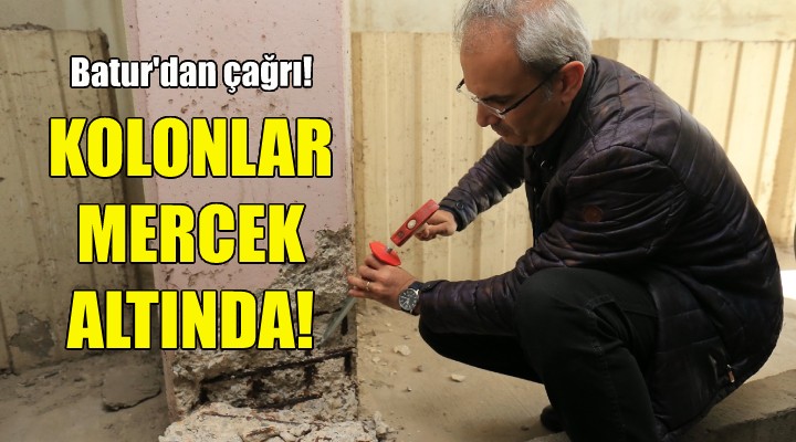 Konak ta kolonlar mercek altında!