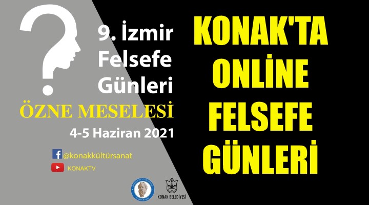 Konak ta online Felsefe Günleri!