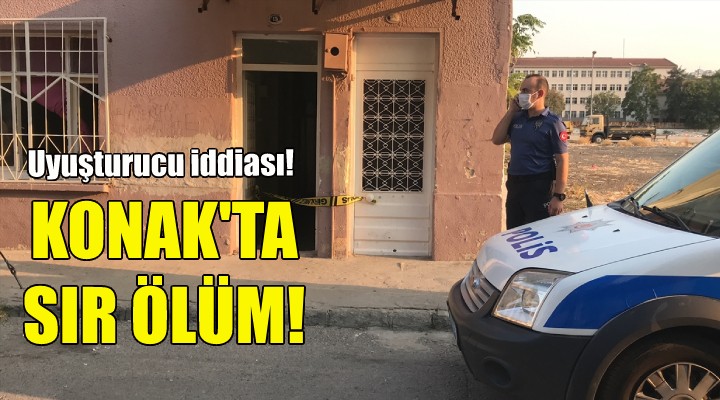 Konak ta sır ölüm!