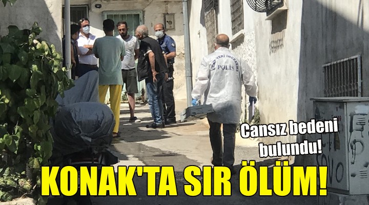 Konak ta sır ölüm!