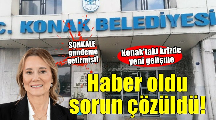 Konak'taki krizde ikinci perde... Haber oldu, sorun çözüldü!