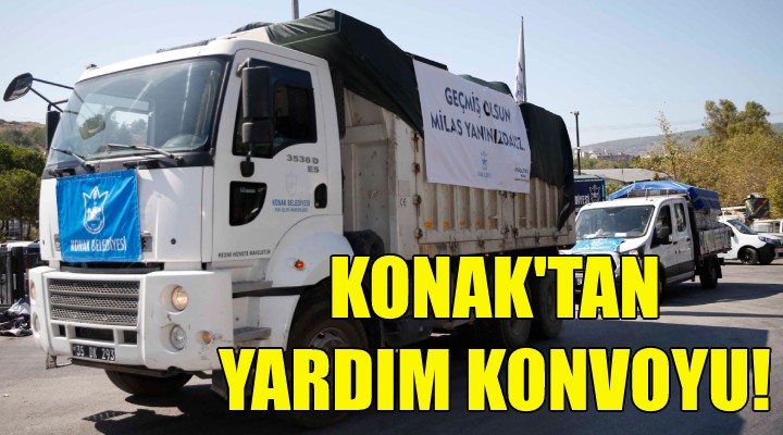 Konak tan yardım konvoyu!