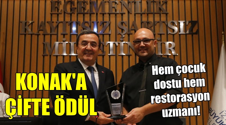 Konak’a çifte ödül! Hem çocuk dostu hem restorasyon uzmanı!