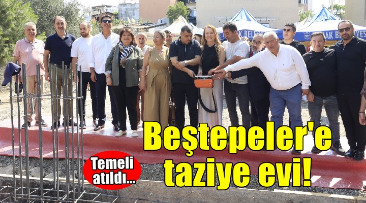 Konak’a yeni dayanışma noktası geliyor: Beştepeler Taziye Evi’nin temeli atıldı