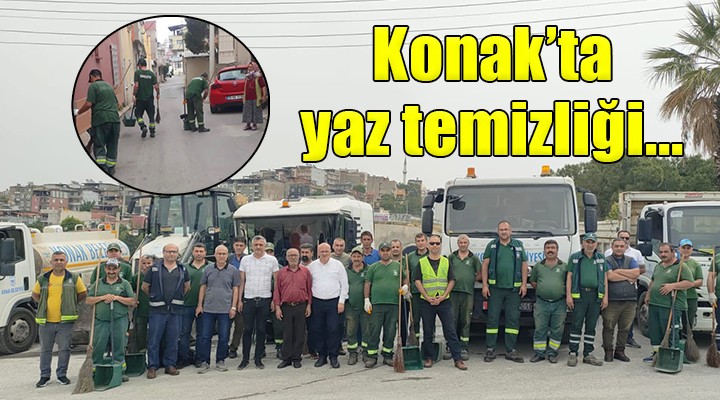 Konak’ın mahallelerinde yaz temizliği