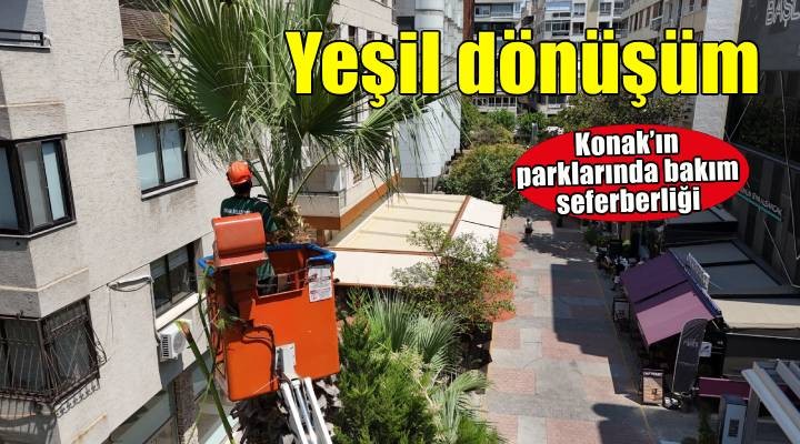 Konak’ın parklarında bakım seferberliği