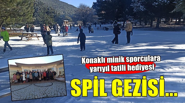 Konaklı minik sporculara yarıyıl tatili hediyesi Spil gezisi...