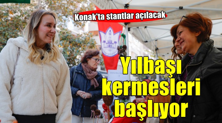 Konak’ta Yılbaşı Kermesleri başlıyor