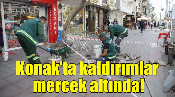 Konak’ta hummalı kaldırım çalışması!