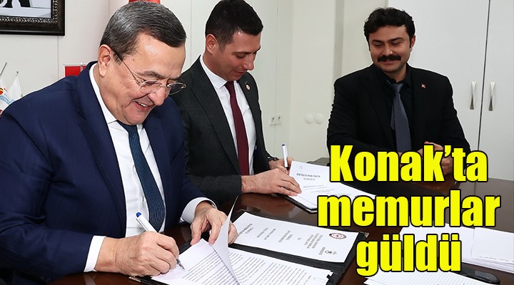 Konak’ta memurun yüzünü güldüren sözleşme