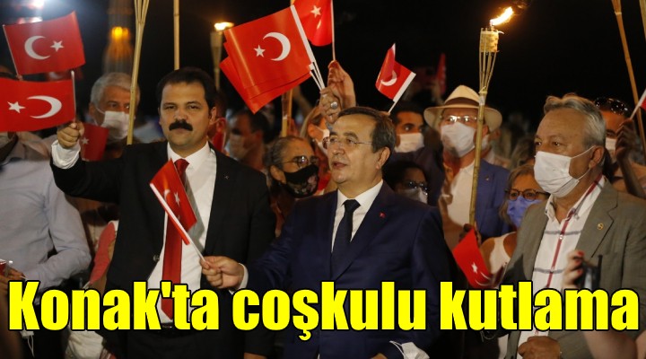 Konak’ta zafer coşkusu